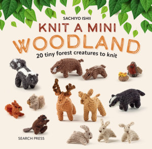 20 to Crochet: Tiny Toys to Crochet by Sachiyo Ishii: 9781782218586