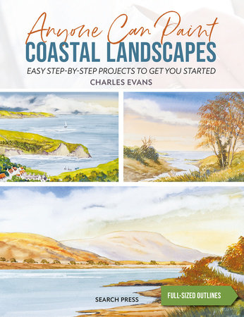 Anyone Can Paint Coastal Landscapes by Charles Evans