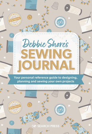Debbie Shore's Sewing Journal by Debbie Shore