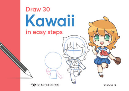 Learn to Draw Kawaii Girls for Beginners: Book On How To Easily Draw  Original And Adorable Kawaii Girls - A Step-by-Step Drawing Guide for Kids