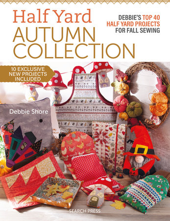 Half Yard Autumn Collection by Debbie Shore