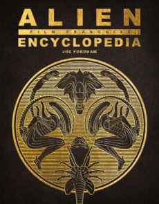 Alien Film Franchise Encyclopedia