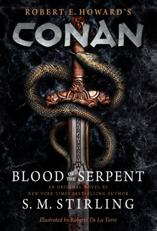 Conan - Blood of the Serpent by S. M. Stirling