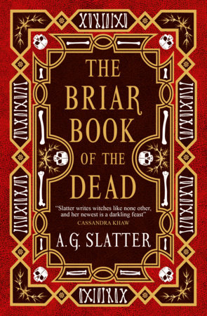 The Briar Book of the Dead by A. G. Slatter