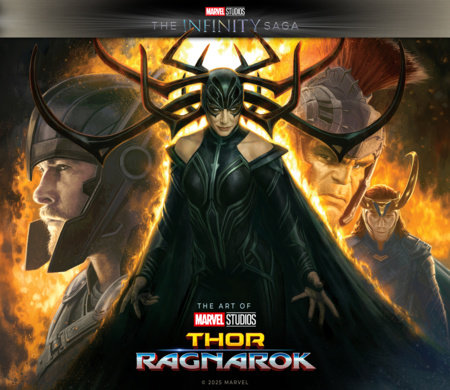Marvel Studios' The Infinity Saga - Thor: Ragnarok - The Art of the Movie by Eleni Roussos