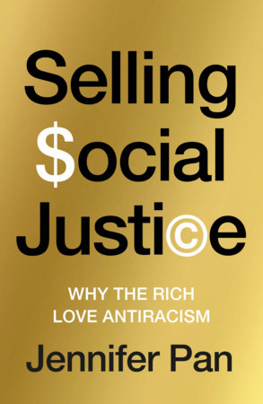 Selling Social Justice by Jennifer C. Pan