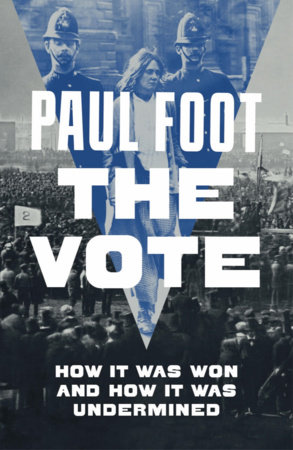 The Vote by Paul Foot