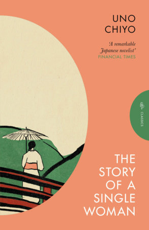 The Story of a Single Woman by Chiyo Uno