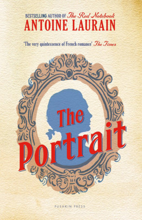 The Portrait by Antoine Laurain