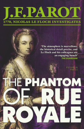 The Phantom of Rue Royale by Jean-François Parot