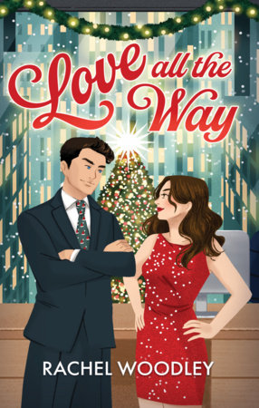 Love All the Way by Rachel Woodley