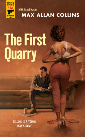 The First Quarry by Max Allan Collins