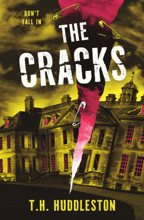 The Cracks by T.H. Huddleston