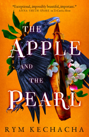 The Apple and the Pearl by Rym Kechacha