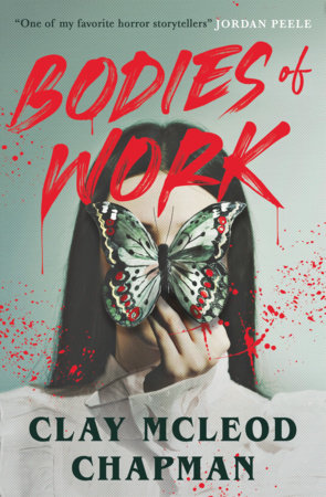 Bodies of Work by Clay McLeod Chapman