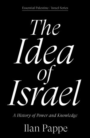 The Idea of Israel by Ilan Pappe