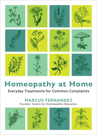 Homeopathy at Home by Marcus Fernandez