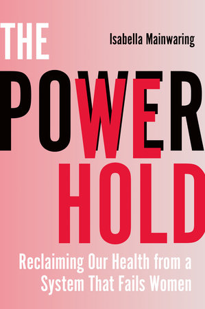 The Power We Hold by Isabella Mainwaring