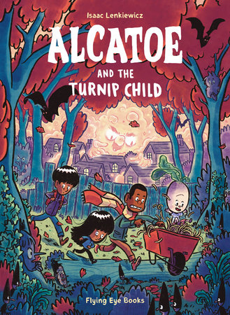 Alcatoe and the Turnip Child by Isaac Lenkiewicz