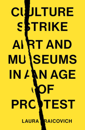 Culture Strike by Laura Raicovich