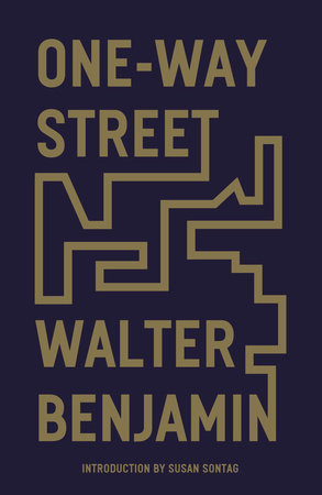 One-Way Street by Walter Benjamin