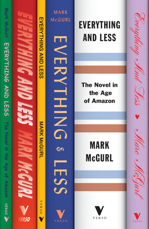 Everything and Less by Mark McGurl