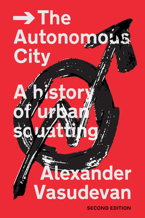The Autonomous City by Alexander Vasudevan