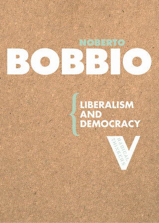 Liberalism and Democracy by Norberto Bobbio
