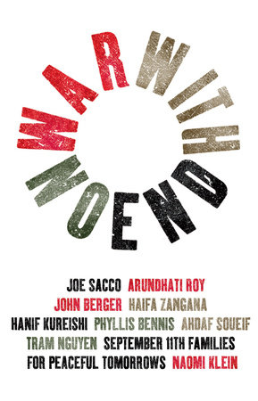 War With No End by Phyllis Bennis, John Berger, Naomi Klein, Hanif Kureishi and Tram Nguyen