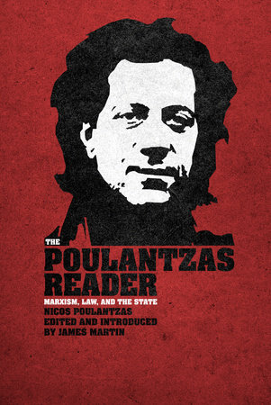 The Poulantzas Reader by Nicos Poulantzas