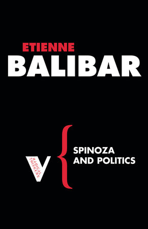 Spinoza and Politics by Etienne Balibar and Warren Montag