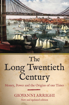 The Long Twentieth Century by Giovanni Arrighi