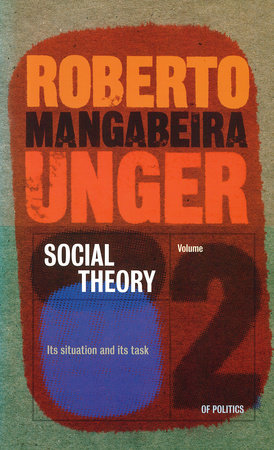 Plasticity into Power by Roberto Mangabeira Unger