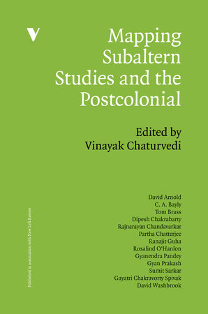 Mapping Subaltern Studies and the Postcolonial by 