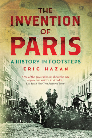 The Invention of Paris by Eric Hazan