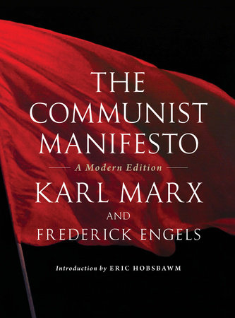 The Communist Manifesto by Karl Marx and Friedrich Engels