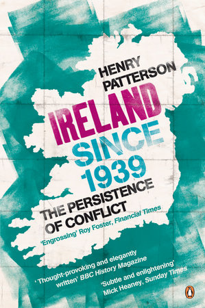 Ireland Since 1939 by Henry Patterson