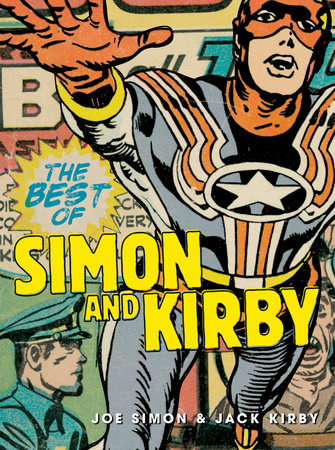 The Best of Simon and Kirby by Joe Simon and Jack Kirby