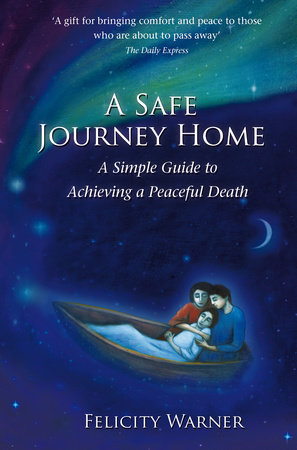A Safe Journey Home by Felicity Warner
