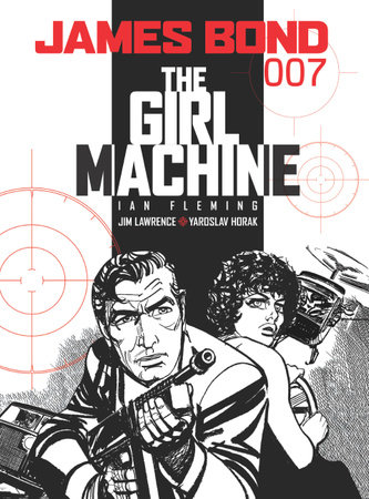 James Bond: The Girl Machine by Ian Fleming and Jim Lawrence
