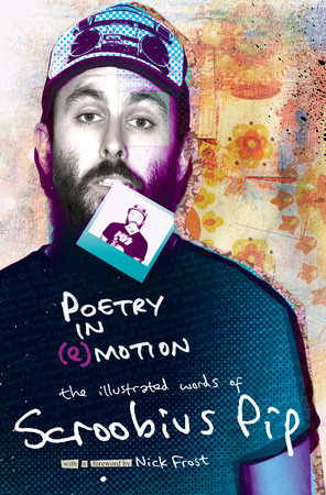 Poetry in (e)motion: The Illustrated Words of Scroobius Pip by Scroobius Pip