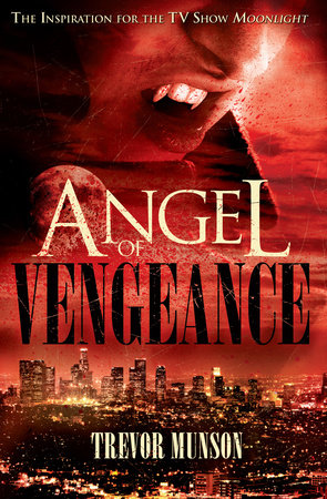 Angel of Vengeance by Trevor O. Munson