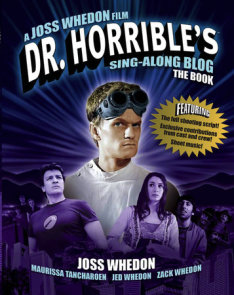 Dr. Horrible's Sing-Along Blog: The Book