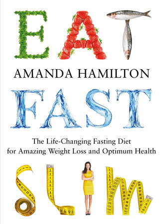 Eat, Fast, Slim by Amanda Hamilton