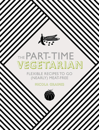 The Part-Time Vegetarian by Nicola Graimes