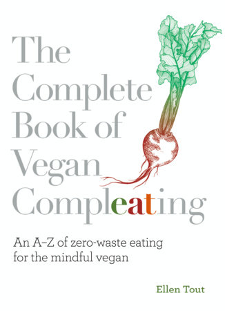 The Complete Book of Vegan Compleating by Ellen Tout