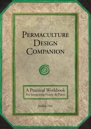 Permaculture Design Companion by Jasmine Dale