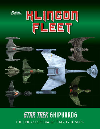 Star Trek Shipyards: The Klingon Fleet by Ben Robinson and Marcus Riley