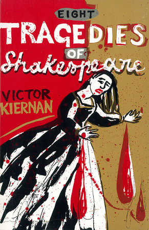 Eight Tragedies of Shakespeare by V. G. Kiernan