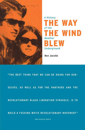The Way the Wind Blew by Ron Jacobs